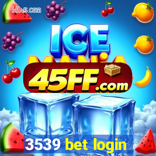 3539 bet login